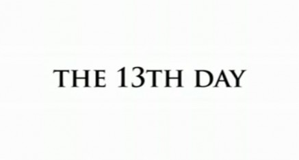 The 13th Day  Trailer
